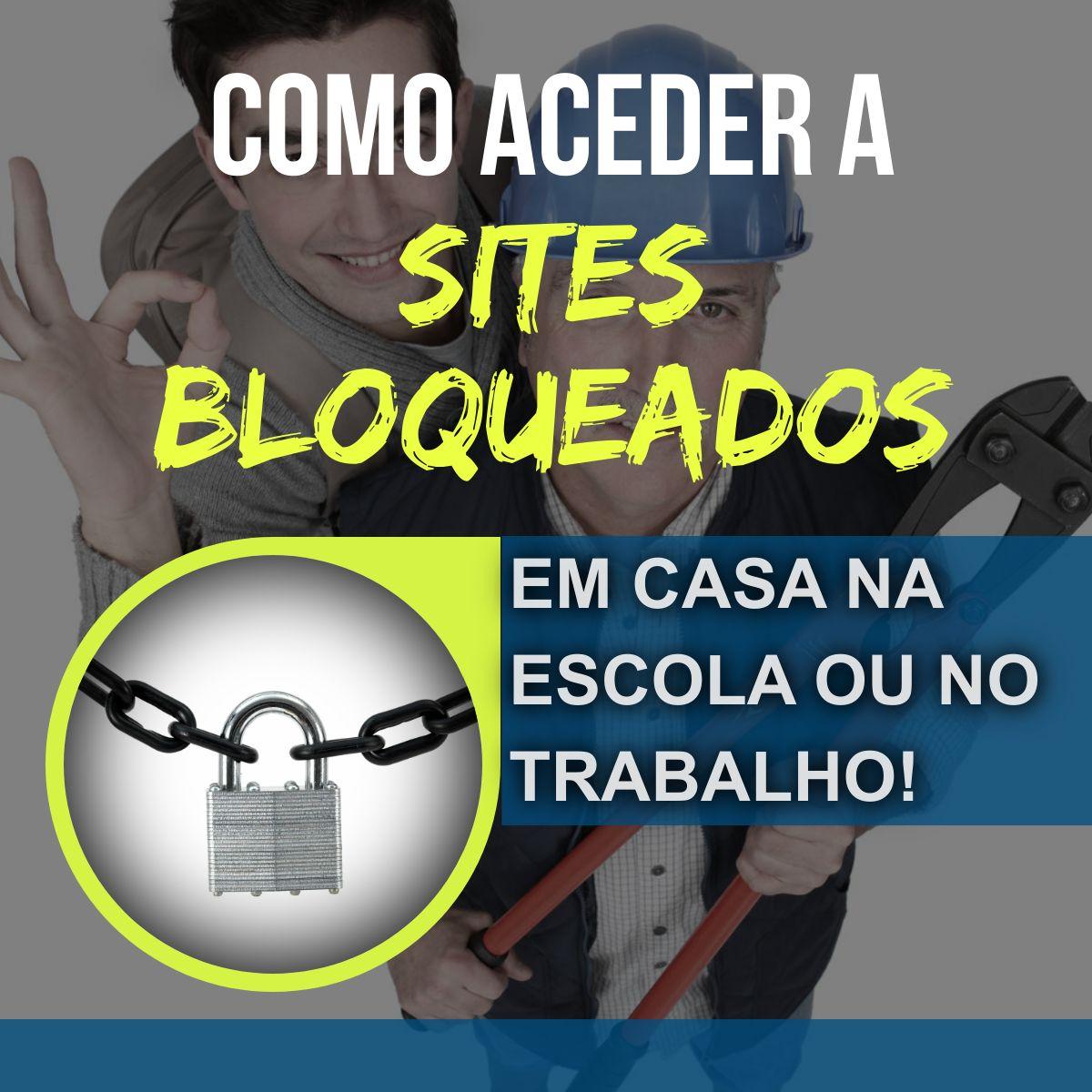 como acessar sites bloqueados na escola