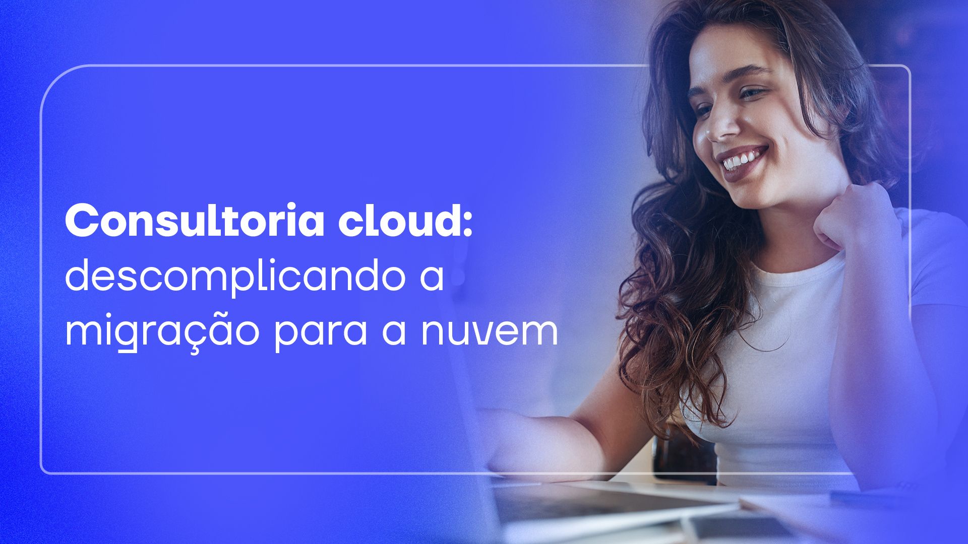 consultoria de ti para migração para nuvem